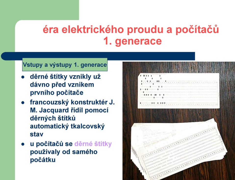 Jacquard řídil pomocí děrných štítků automatický