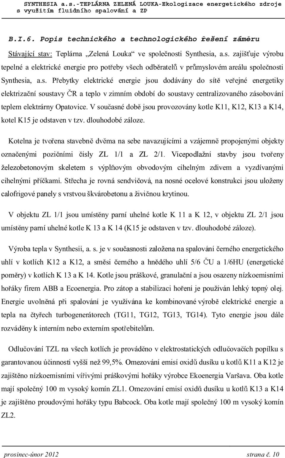 ß µ± ª ÔÔÙ ÔÓÙ ÔÌ ø ÔÏÙ µ± ª ÔÎ ª ±º ø ª Ú º ± ±º±æ7? ± ªÚ ± ª ø ª ± ª ø ø ªæ º ø ø ªæª ø ø 3 3 ø? ª Æ± ± ª # ±æ ªµ ß ± ø ª # ± 3 ísly ZL 1/1 a ZL 2/1.