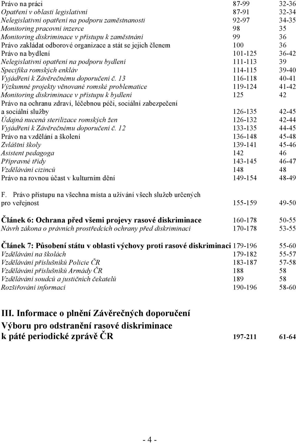 enkláv 114-115 39-40 Vyjádření k Závěrečnému doporučení č.