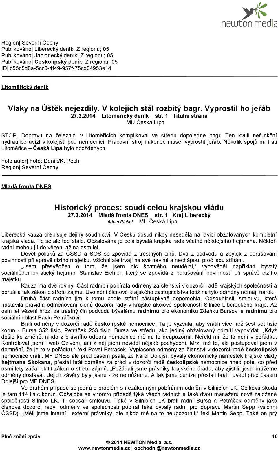 Dopravu na železnici v Litoměřicích komplikoval ve středu dopoledne bagr. Ten kvůli nefunkční hydraulice uvízl v kolejišti pod nemocnicí. Pracovní stroj nakonec musel vyprostit jeřáb.