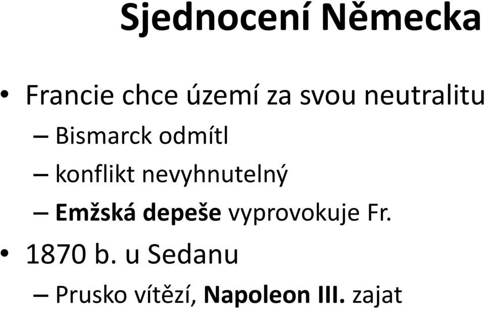 nevyhnutelný Emžská depeše vyprovokuje Fr.