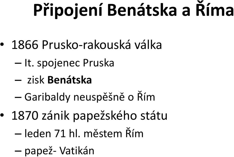 spojenec Pruska zisk Benátska Garibaldy