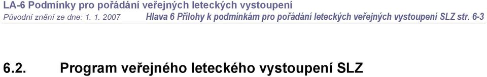 pořádání leteckých veřejných vystoupení