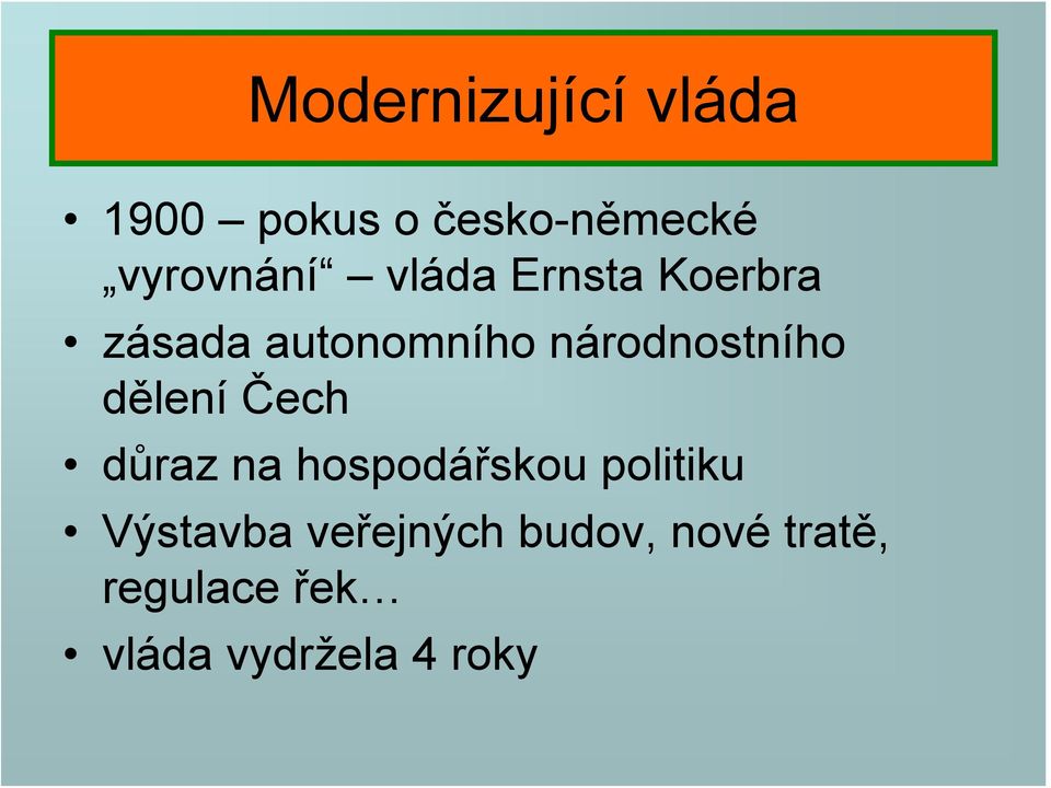 dělení Čech důraz na hospodářskou politiku Výstavba