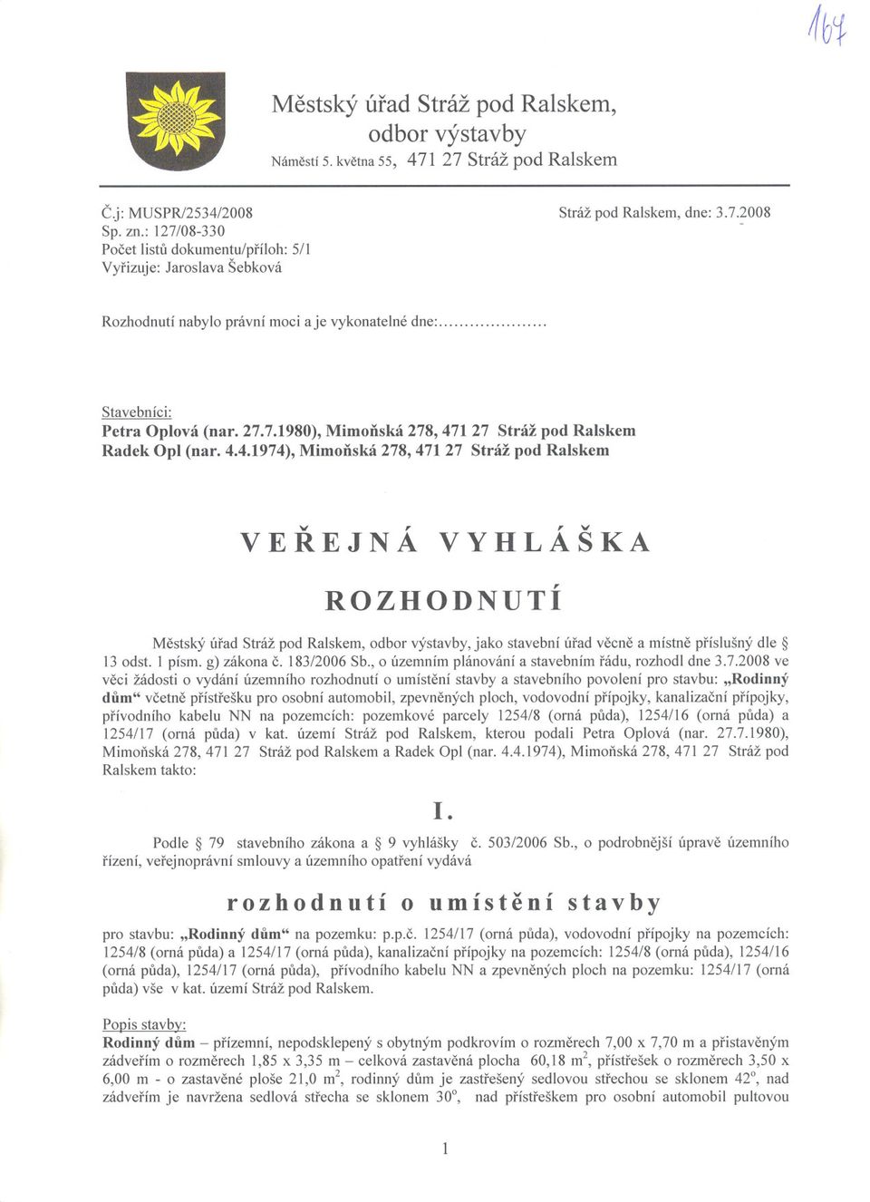 27.7.1980), Mimonská 278, 47