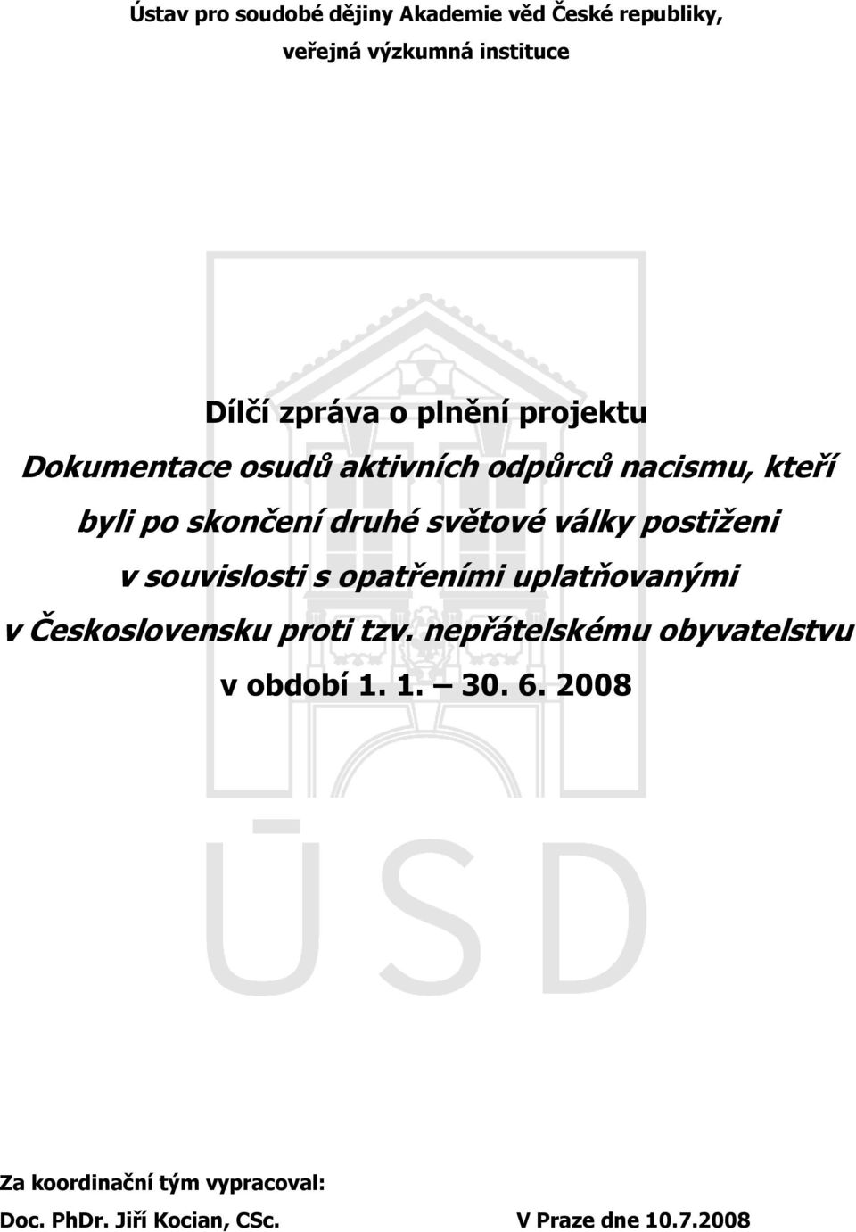 postiženi v souvislosti s opatřeními uplatňovanými v Československu proti tzv.