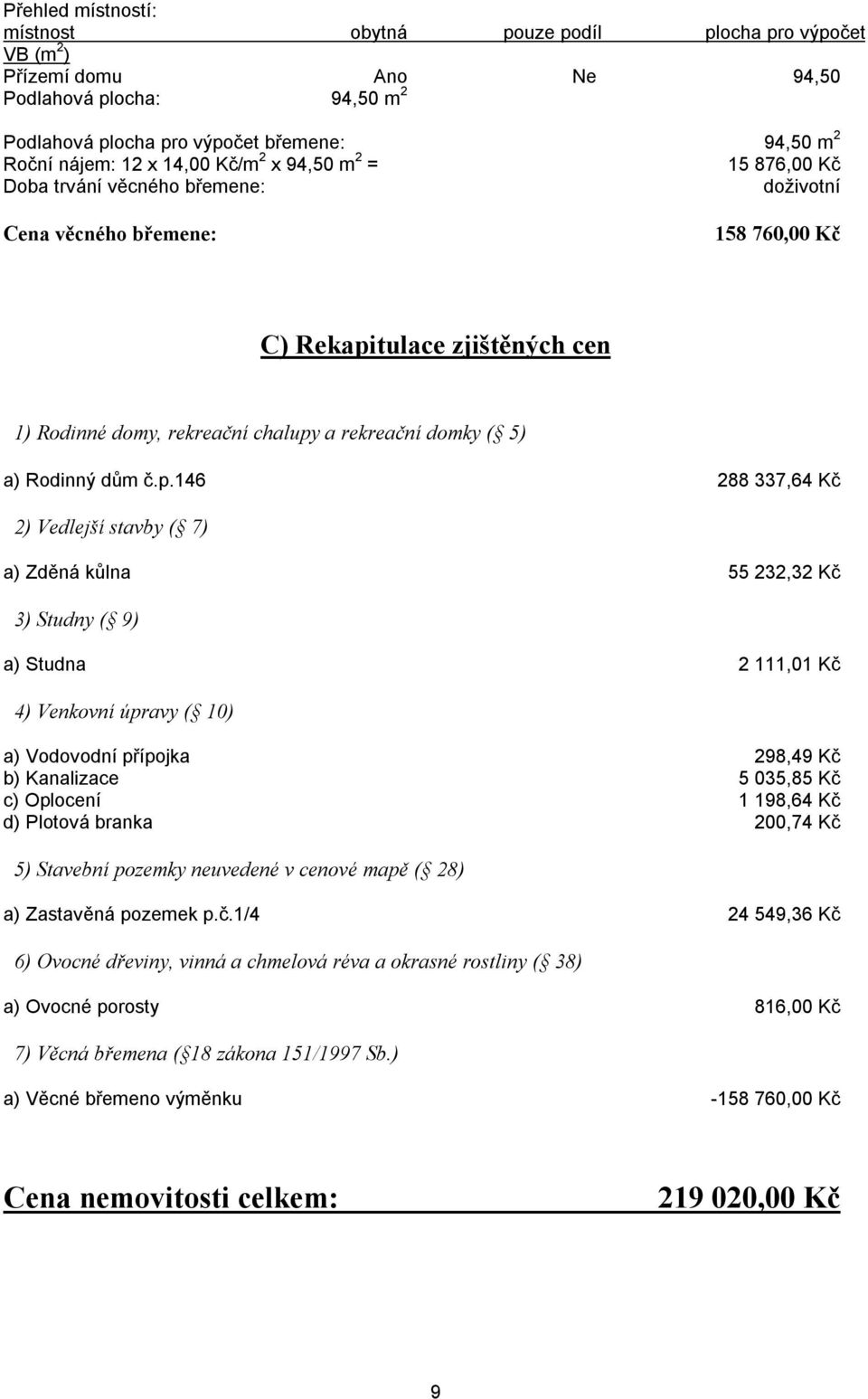 ( 5) a) Rodinný dům č.p.