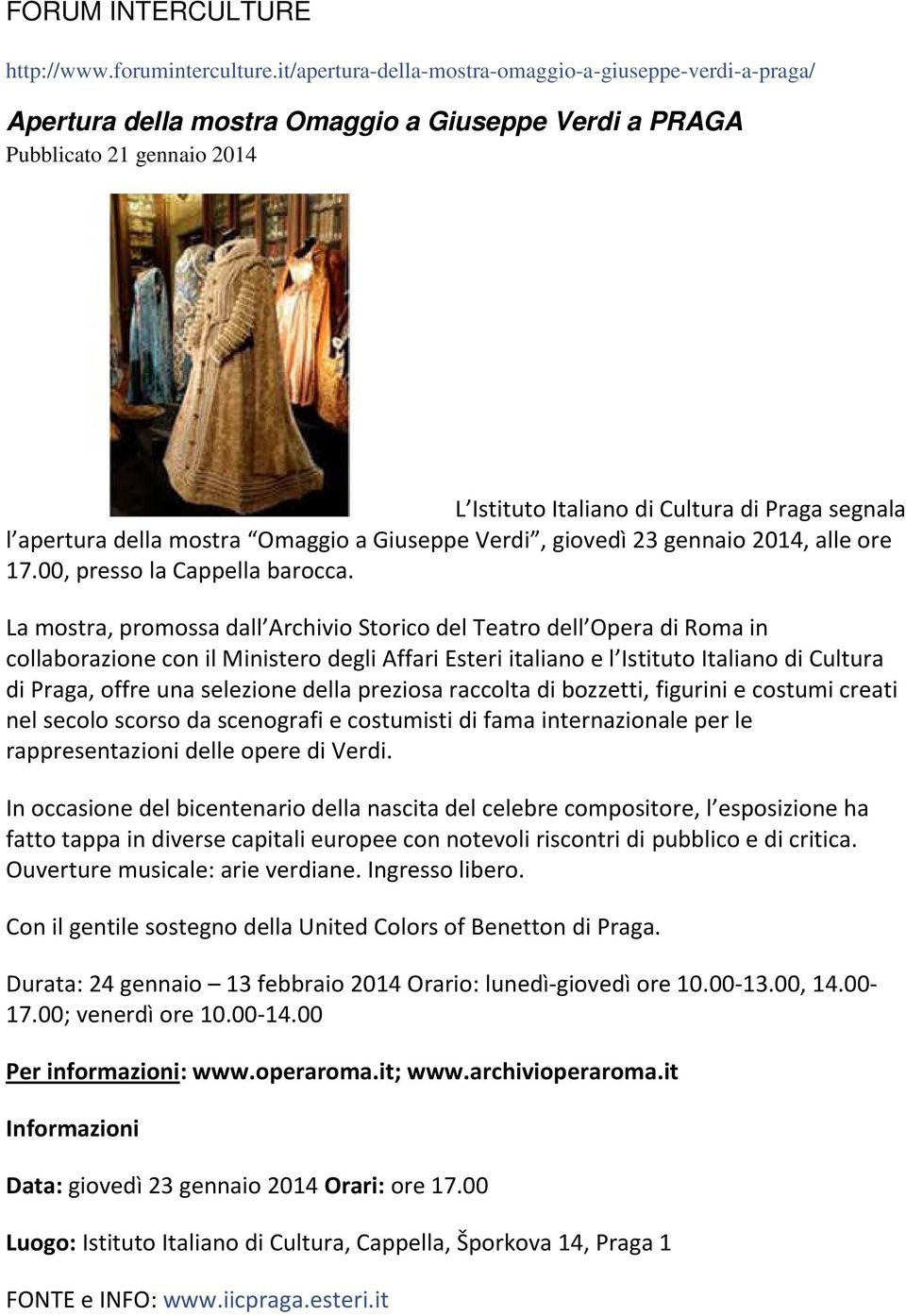 della mostra Omaggio a Giuseppe Verdi, giovedì 23 gennaio 2014, alle ore 17.00, presso la Cappella barocca.