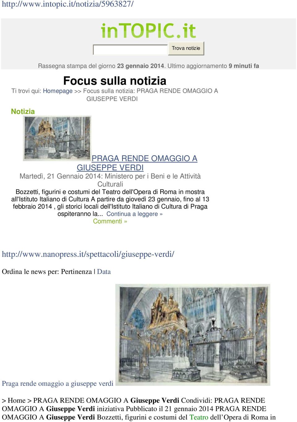 Gennaio 2014: Ministero per i Beni e le Attività Culturali Bozzetti, figurini e costumi del Teatro dell'opera di Roma in mostra all'istituto Italiano di Cultura A partire da giovedì 23 gennaio, fino