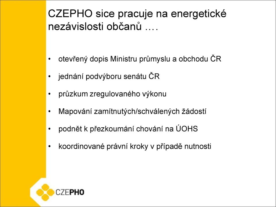 ČR průzkum zregulovaného výkonu Mapování zamítnutých/schválených