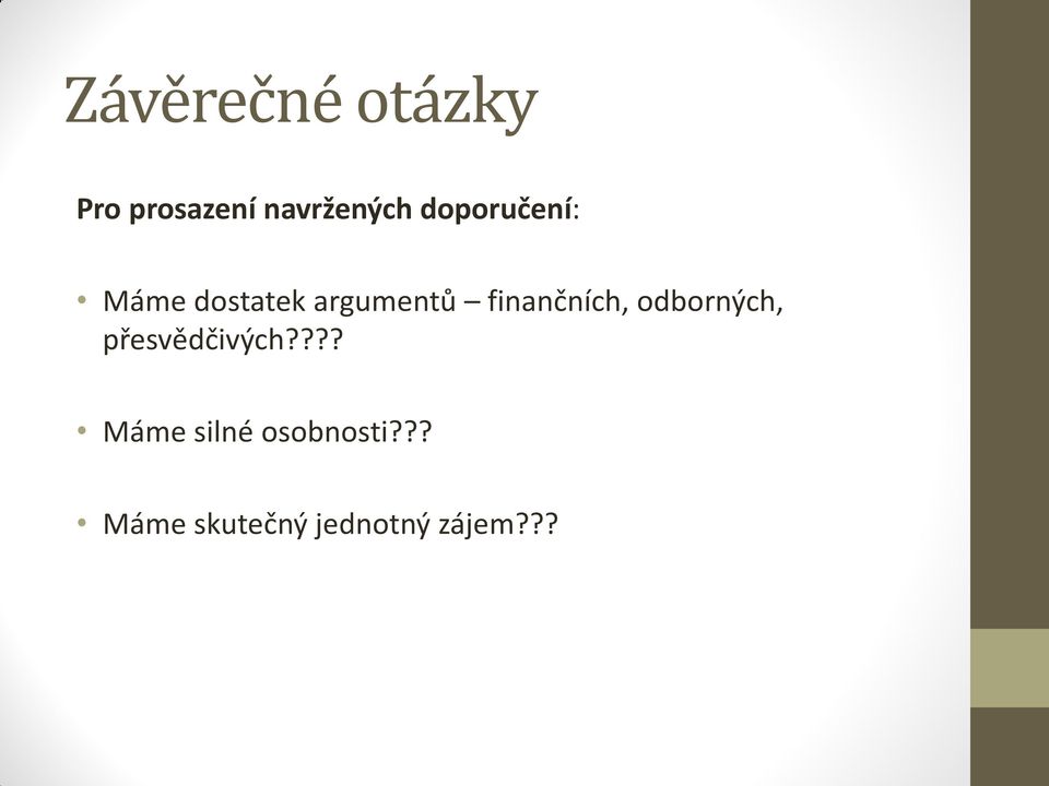 finančních, odborných, přesvědčivých?