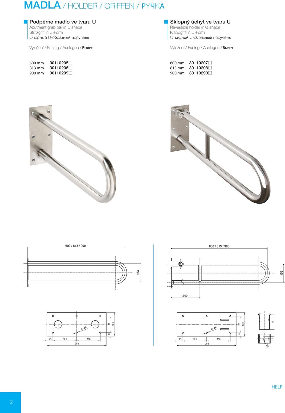 Reversible holder in U shape Klappgriff in U-Form Oткидной U-oбpaзный пopучeнь Vyložení / Facing /