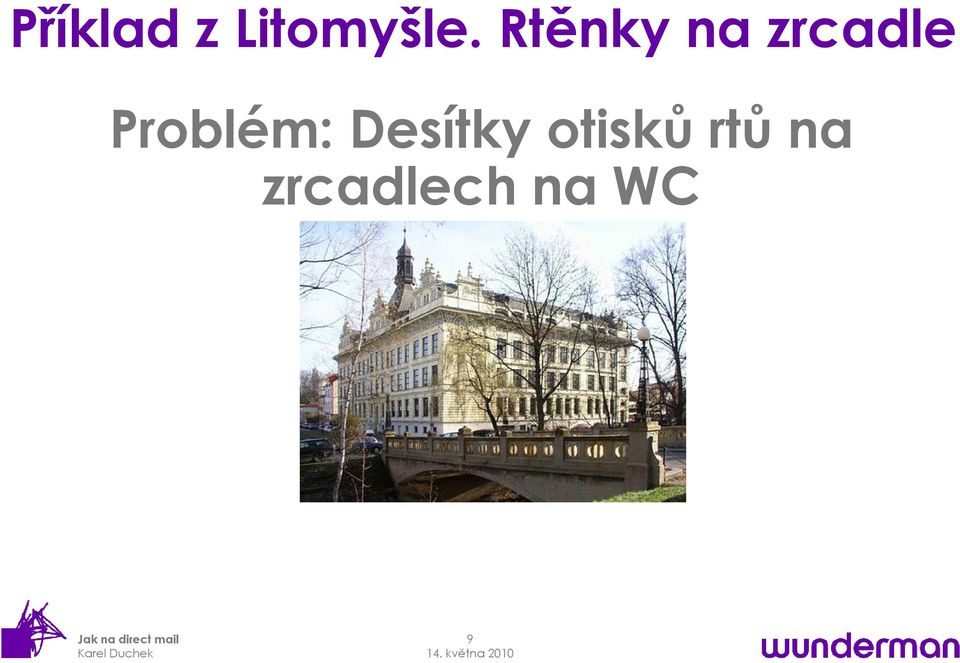 Problém: Desítky