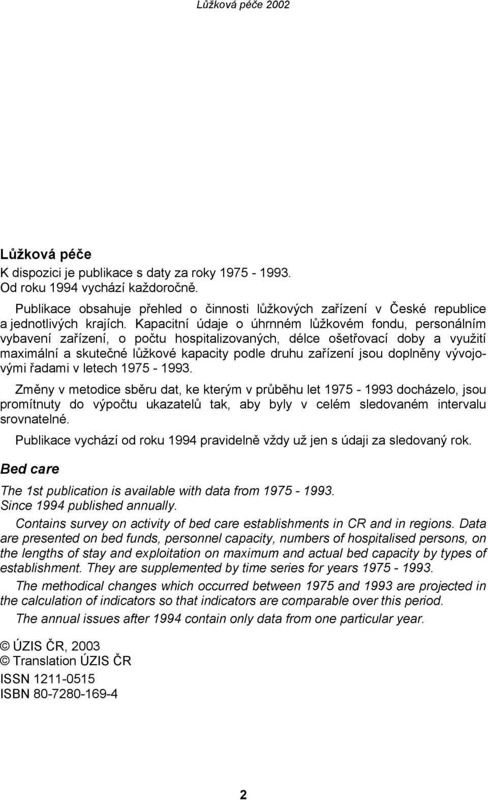 doplněny vývojovými řadami v letech 1975-1993.