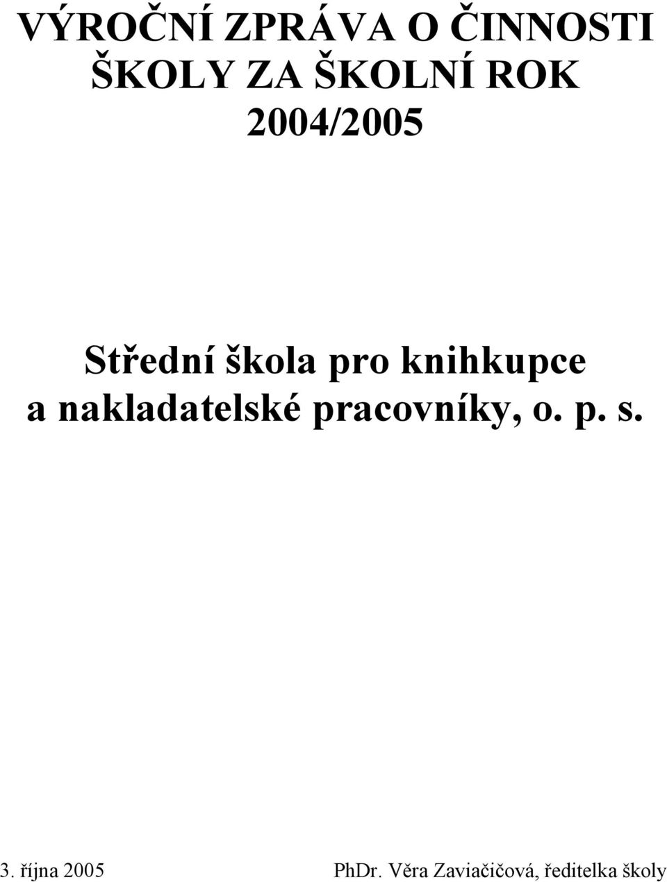 nakladatelské pracovníky, o. p. s. 3.