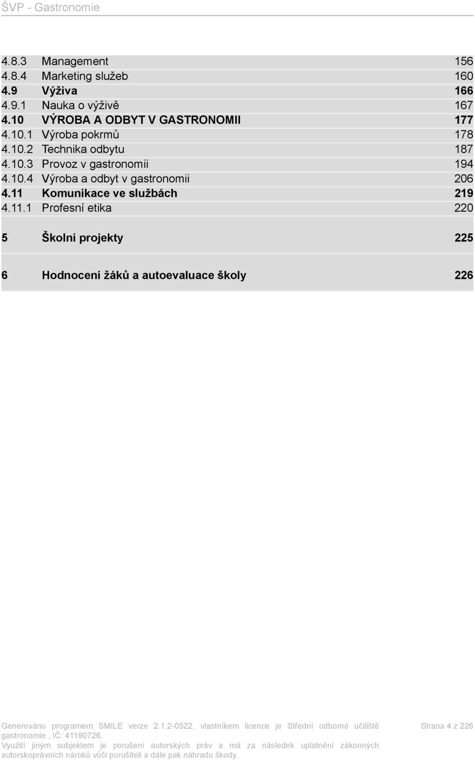 10.4 Výroba a odbyt v gastronomii 206 4.11 