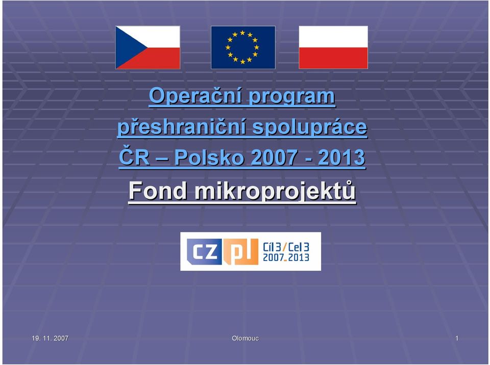 ČR Polsko 2007-2013 Fond