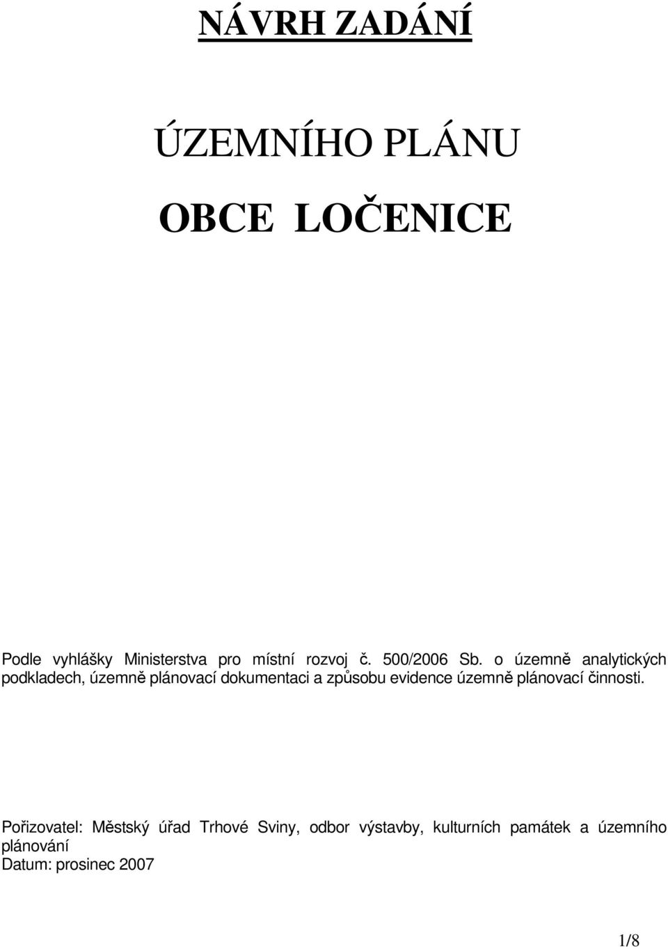 o územně analytických podkladech, územně plánovací dokumentaci a způsobu evidence