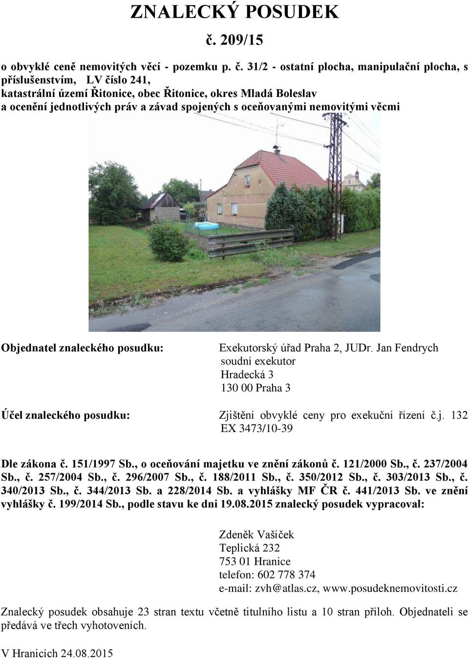 31/2 - ostatní plocha, manipulační plocha, s příslušenstvím, LV číslo 241, katastrální území Řitonice, obec Řitonice, okres Mladá Boleslav a ocenění jednotlivých práv a závad spojených s oceňovanými