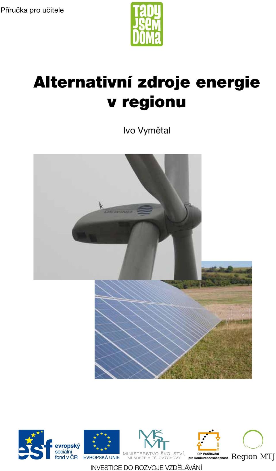 Alternativní zdroje energie v