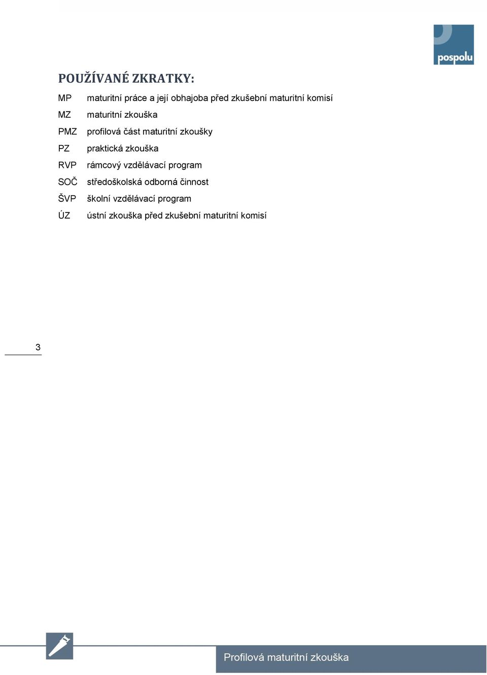 maturitní zkoušky praktická zkouška rámcový vzdělávací program středoškolská