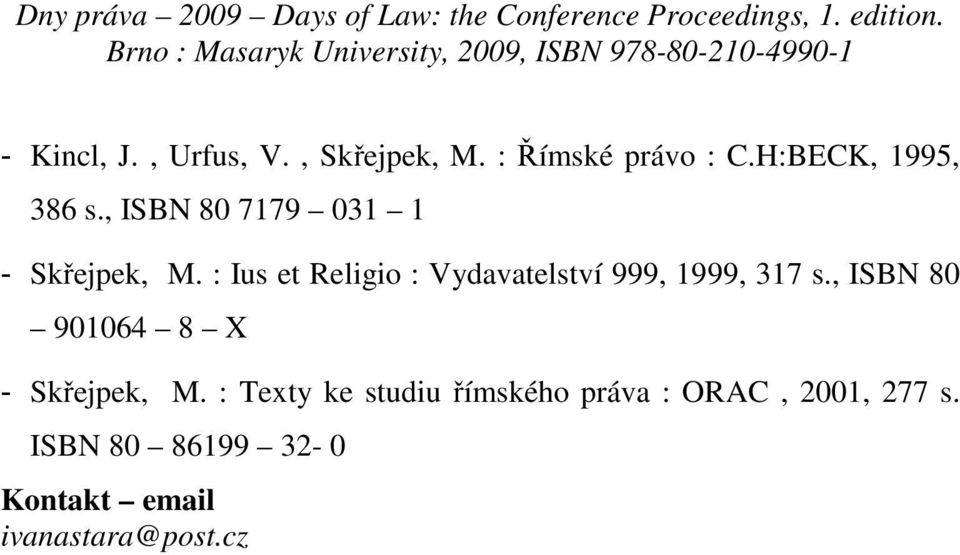 : Ius et Religio : Vydavatelství 999, 1999, 317 s.