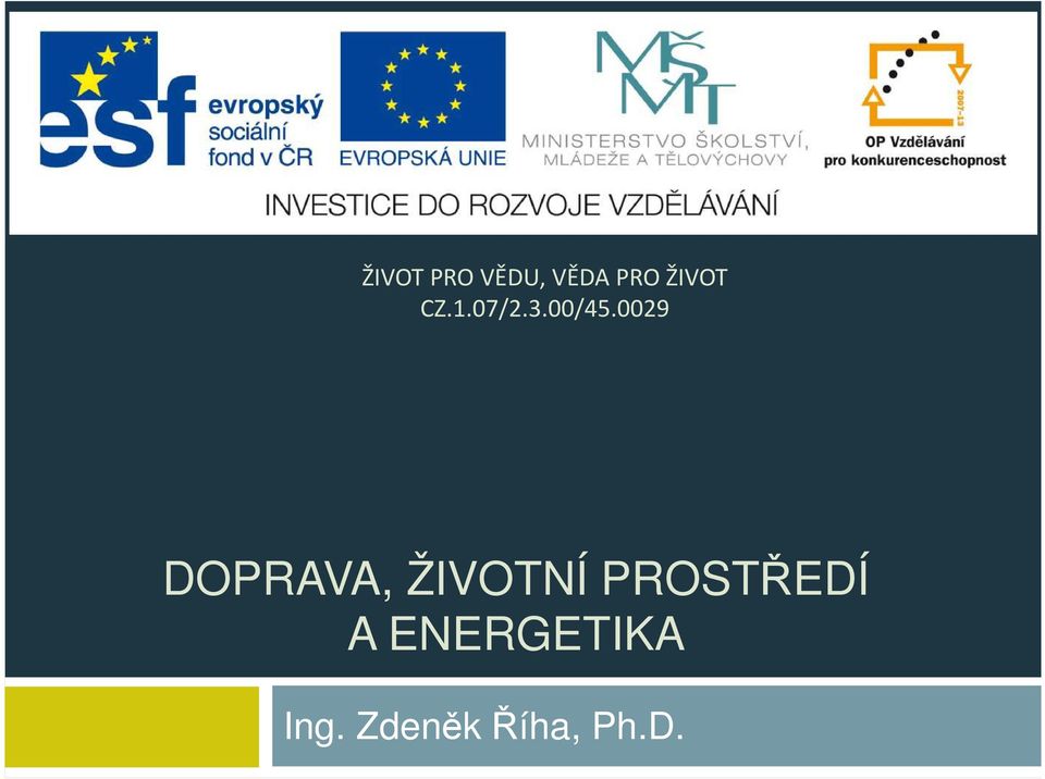 0029 DOPRAVA, ŽIVOTNÍ