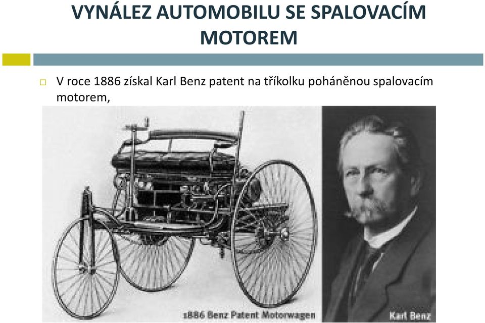 1886 získal Karl Benz patent