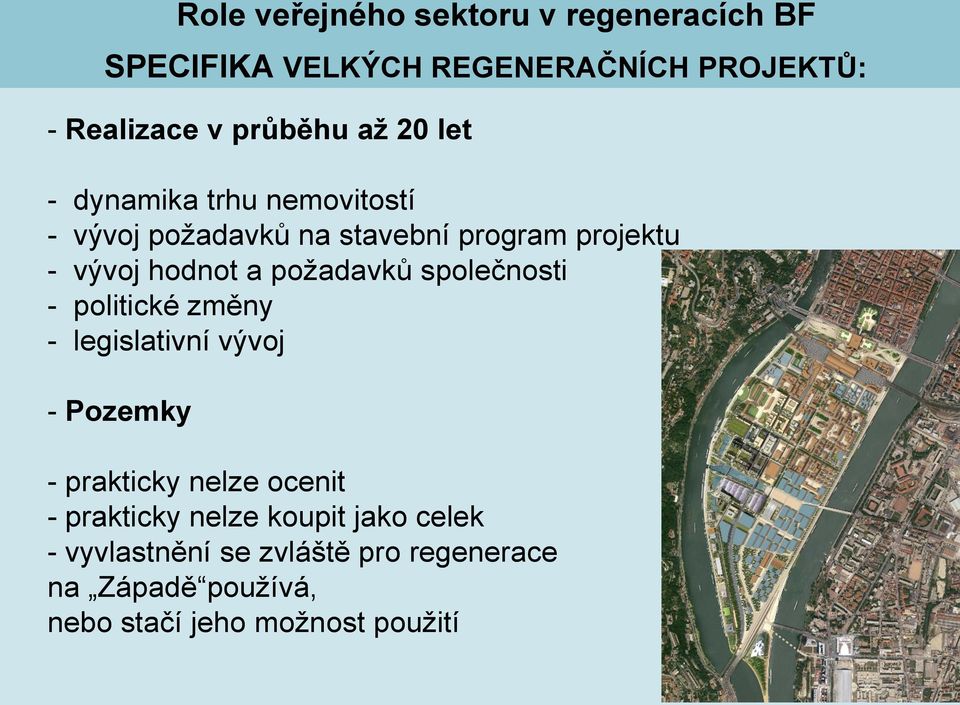 společnosti - politické změny - legislativní vývoj - Pozemky - prakticky nelze ocenit -