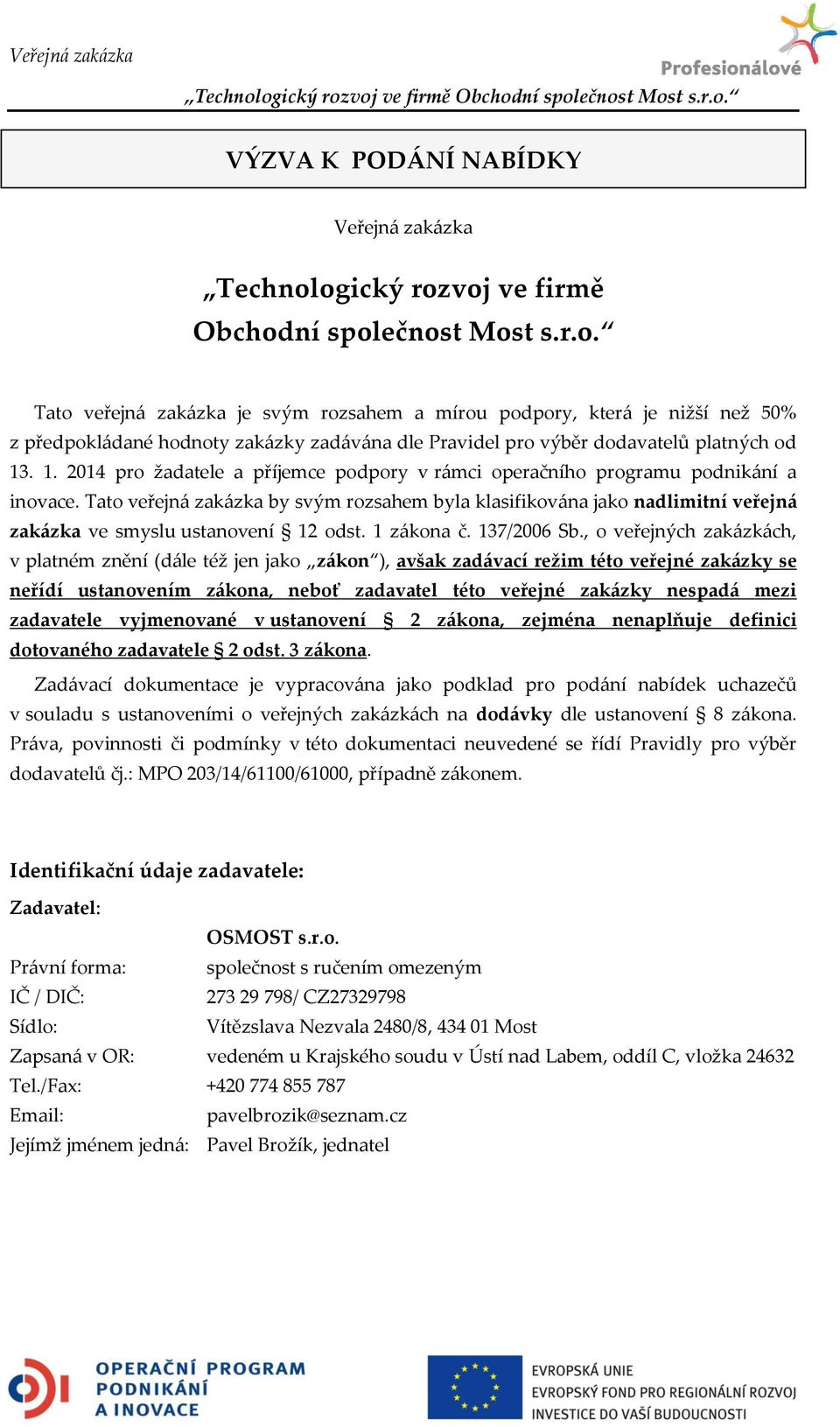 1. 2014 pro žadatele a příjemce podpory v r{mci operačního programu podnik{ní a inovace.