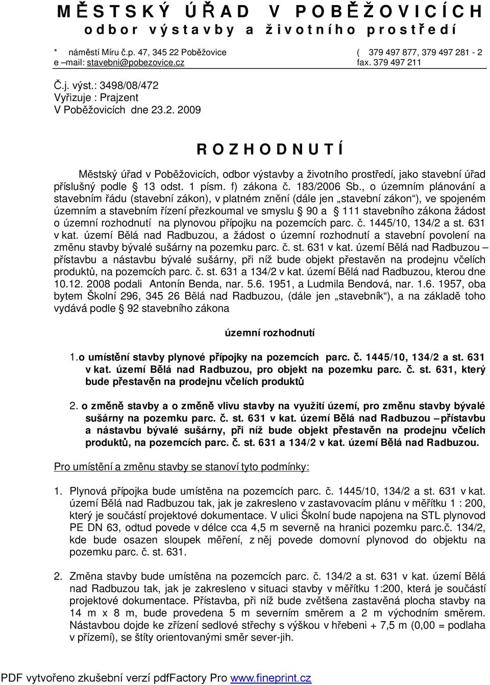 1 písm. f) zákona č. 183/2006 Sb.