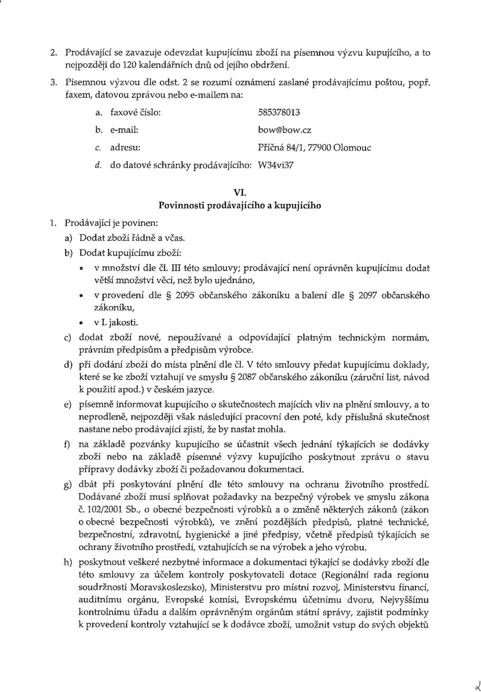 b) Ddat kpjící zbží: VI. Pvinnsti prdávajícíh a kpjícíh v nžství dle či.