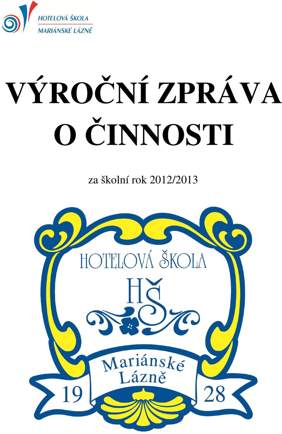 ČINNOSTI za