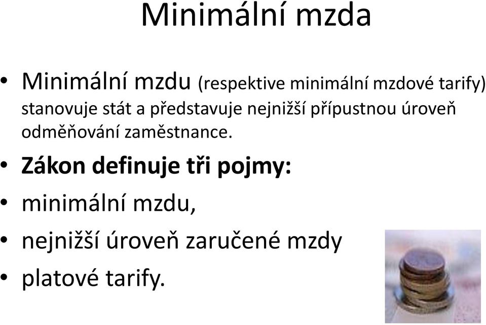 úroveň odměňování zaměstnance.