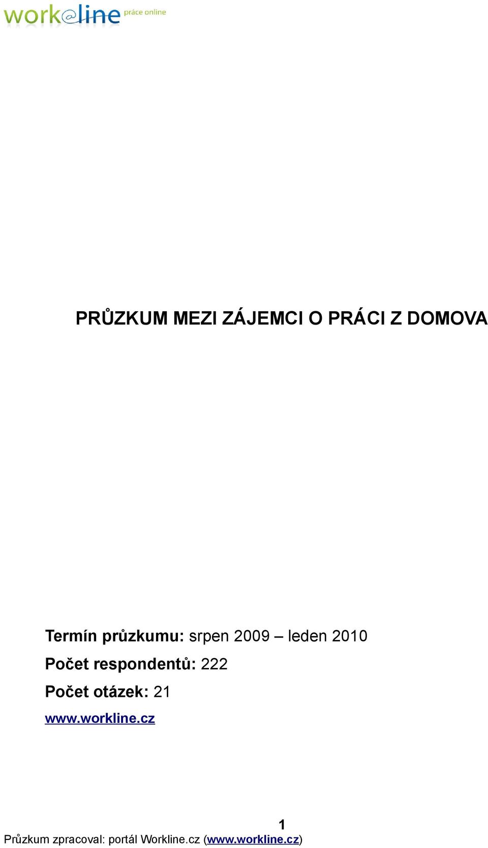 2009 leden 2010 Počet