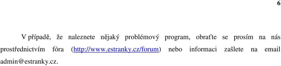 prostřednictvím fóra (http://www.estranky.