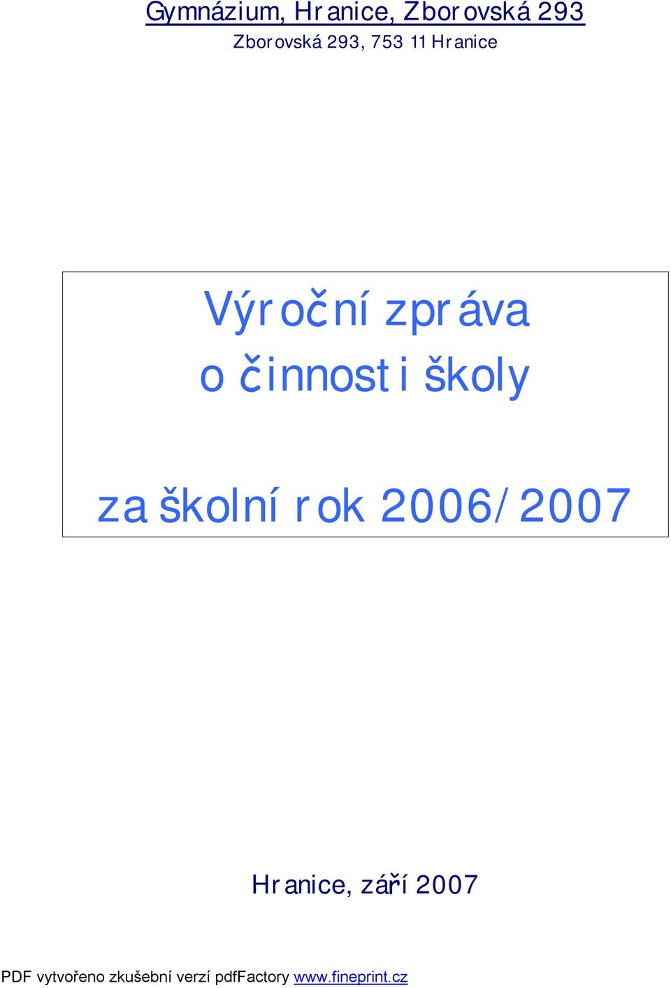 Výroční zpráva o činnosti školy za