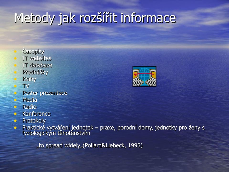 Praktické vytváření jednotek praxe, porodní domy, jednotky pro ženy s