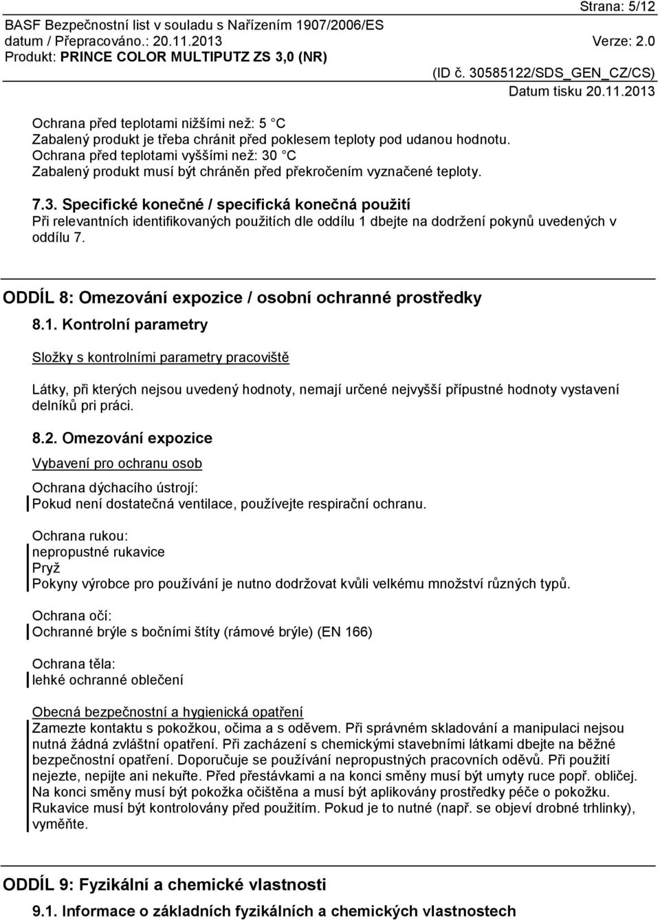 ODDÍL 8: Omezování expozice / osobní ochranné prostředky 8.1.