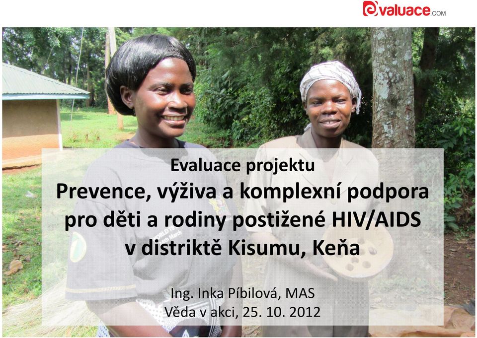 postižené HIV/AIDS v distriktě Kisumu,