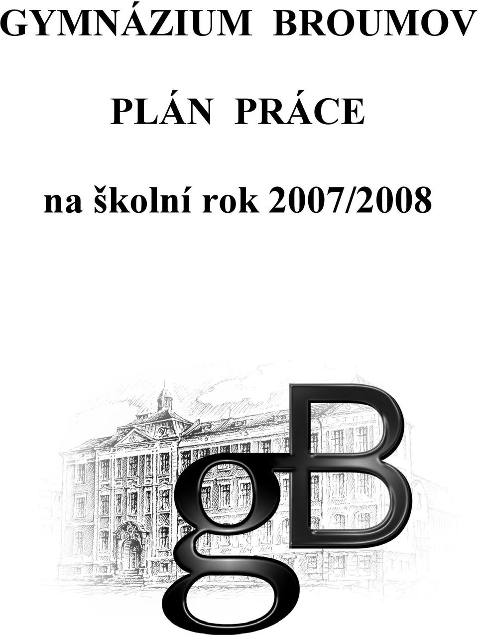 PRÁCE na