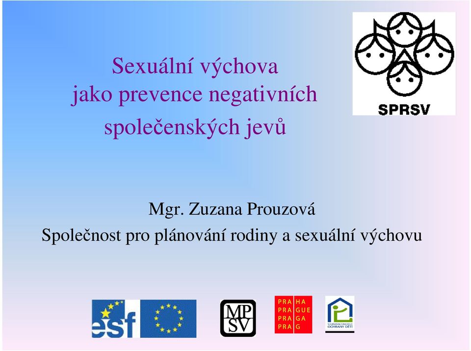 Zuzana Prouzová Spolenost pro