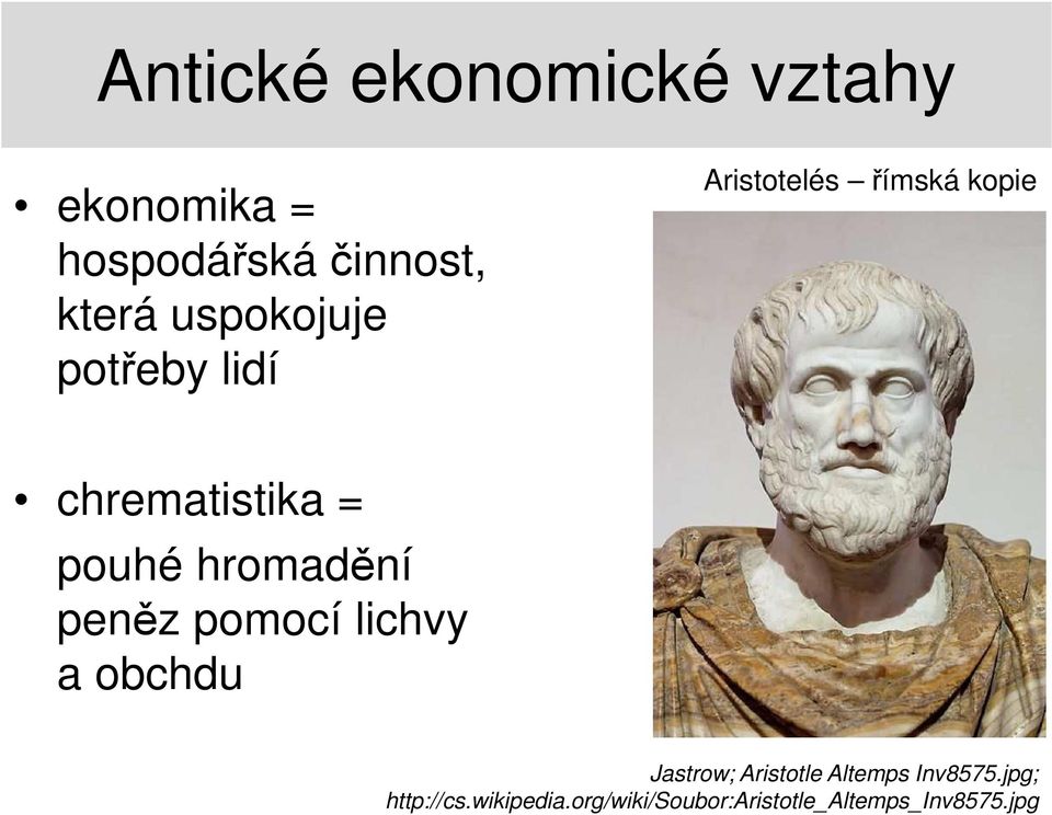 pomocí lichvy a obchdu Jastrow; Aristotle Altemps Inv8575.