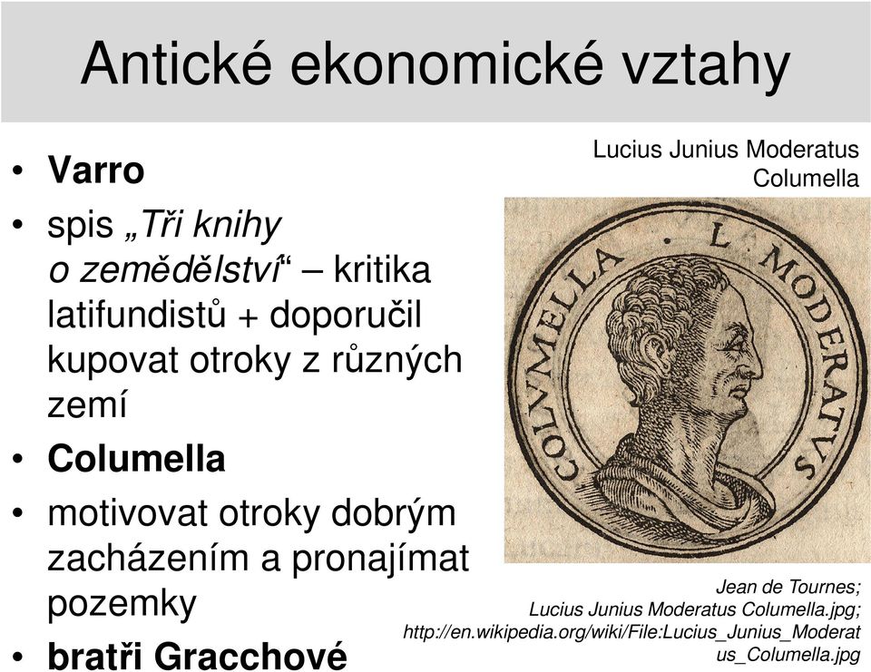 Gracchové Lucius Junius Moderatus Columella Jean de Tournes; Lucius Junius Moderatus