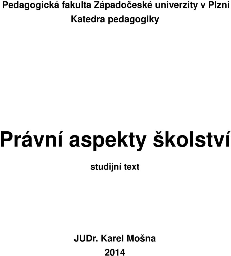 pedagogiky Právní aspekty