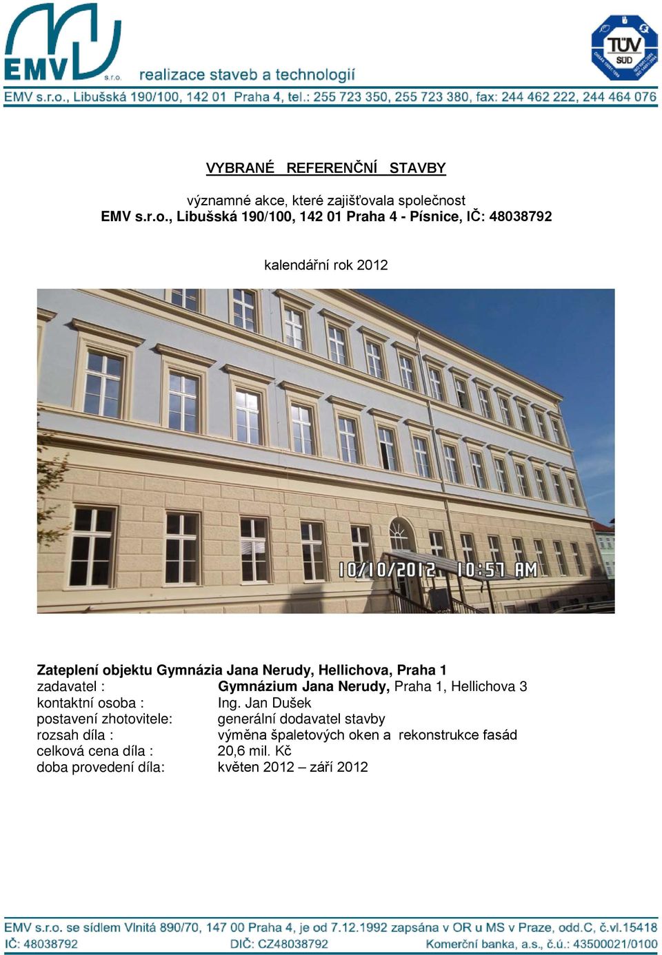 Ing. Jan Dušek výměna špaletových oken a rekonstrukce fasád