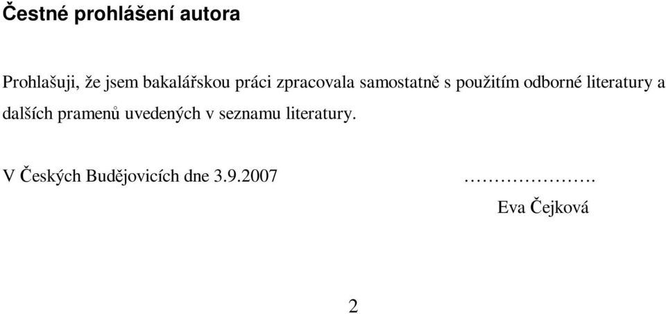 odborné literatury a dalších pramen uvedených v