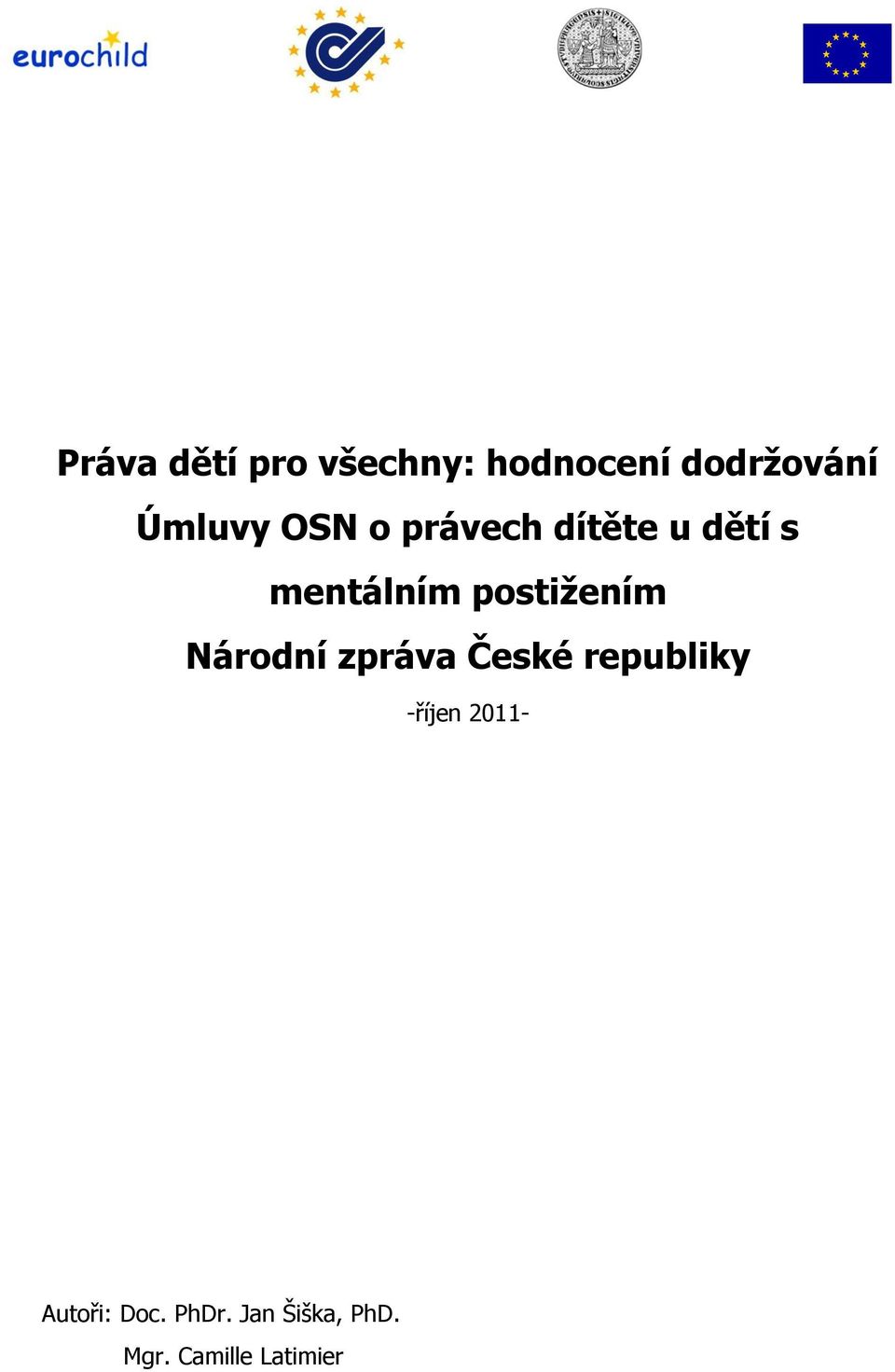 postižením Národní zpráva České republiky -říjen