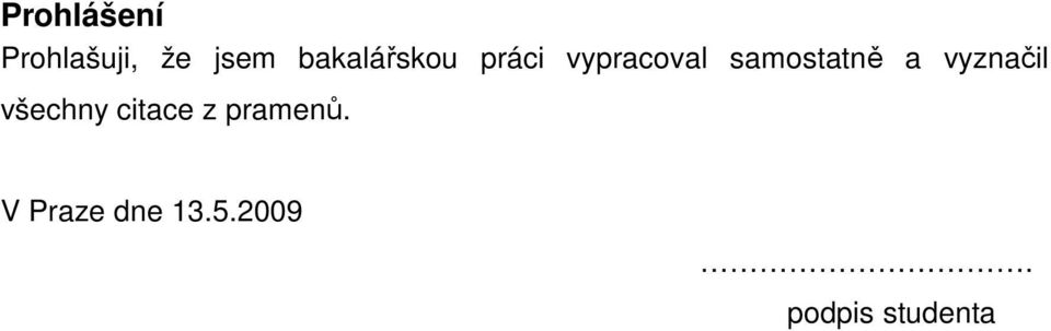 samostatně a vyznačil všechny citace