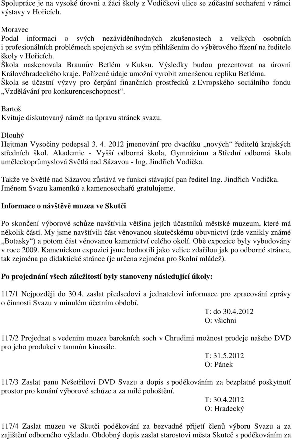 Škola naskenovala Braunův Betlém v Kuksu. Výsledky budou prezentovat na úrovni Královéhradeckého kraje. Pořízené údaje umožní vyrobit zmenšenou repliku Betléma.